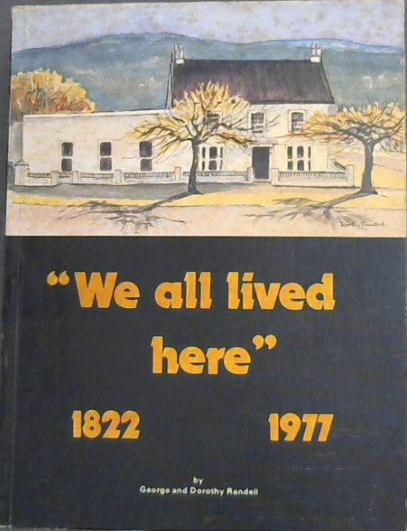 ''We all lived here'' 1822-1977