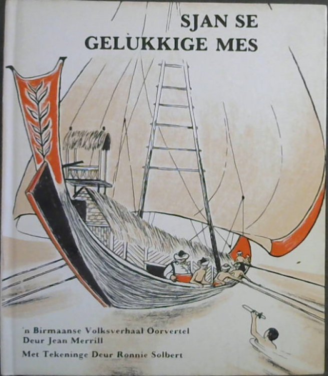 Sjan Se Gelukkige Mes 'n Birmaanse Volksverhaal Oorvertel