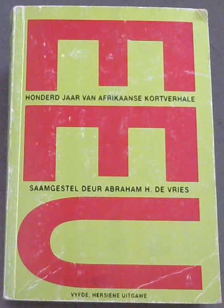 Eeu: Honderd Jaar Van Afrikaanse Kortverhale