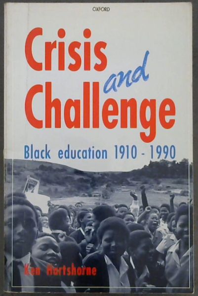 Image for Crisis and challenge: Black education 1910-1990 Crisis and challenge: Black education 1910-1990