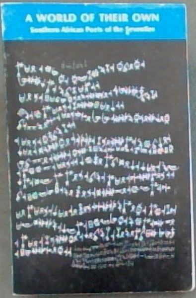 A World of their own: Southern African poets of the seventies