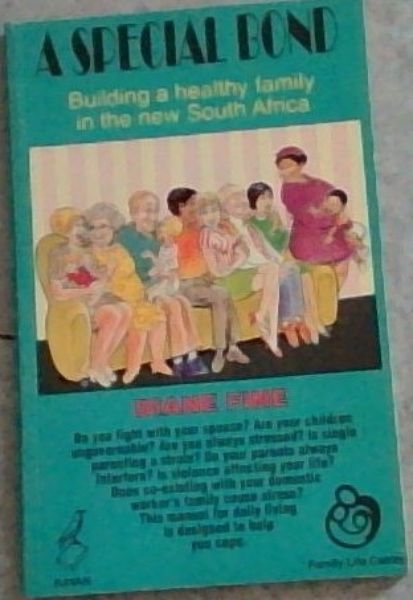 A special bond: Building a healthy family in the new South Africa