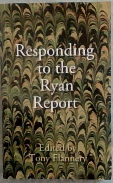 Responding to the Ryan Report