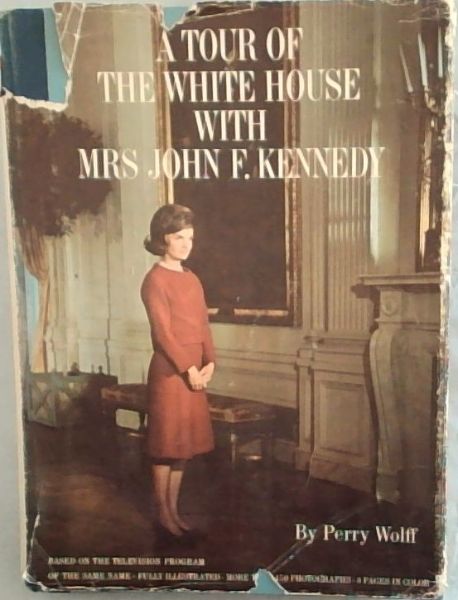 A Tour of The White House with MRS. John F. Kennedy