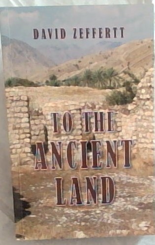 TO THE ANCIENT LAND [Signed]