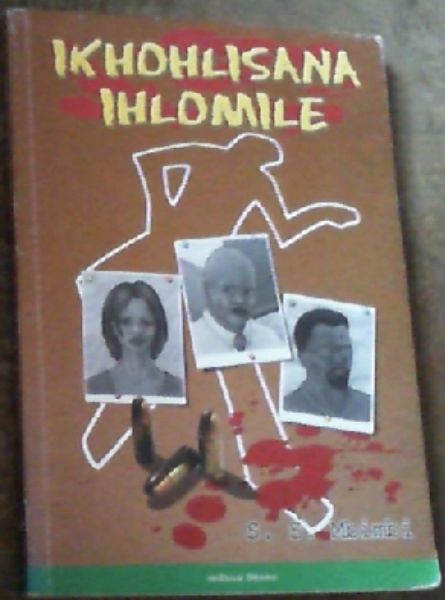 Ikhohlisana Ihlomile : Isizulu Drama