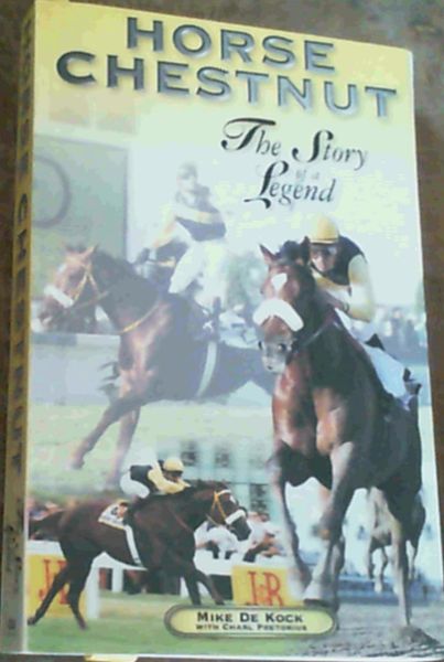 Horse Chestnut The Story of a Legend