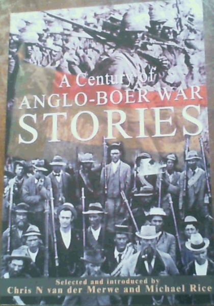 A Century of Anglo-Boer War Stories