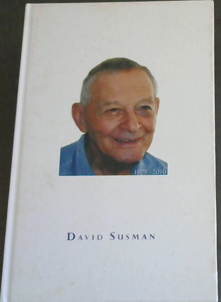 David Susman : Speeches in Memory of David in Cape Town and London