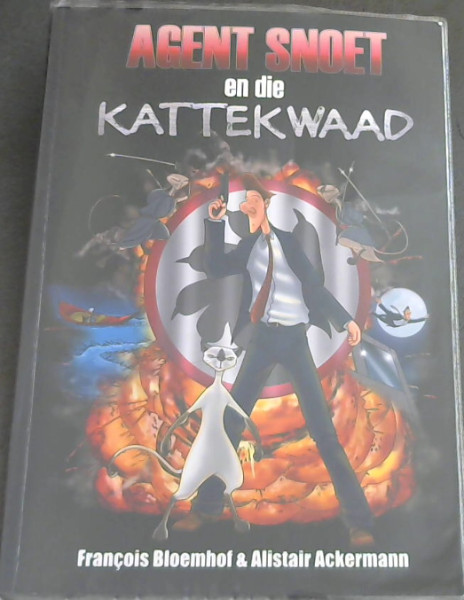 Agent Snoet en die Kattekwaad