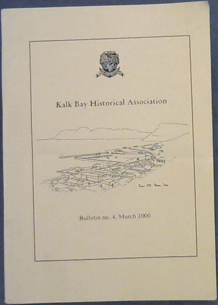 Kalk Bay Historical Association, Bulletin no. 4 , March 2000