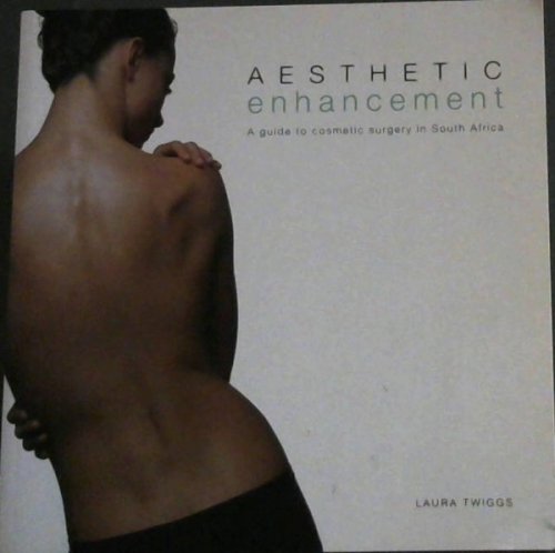 AESTHETIC enhancement - A guide to cosmetic surgery in South Africa