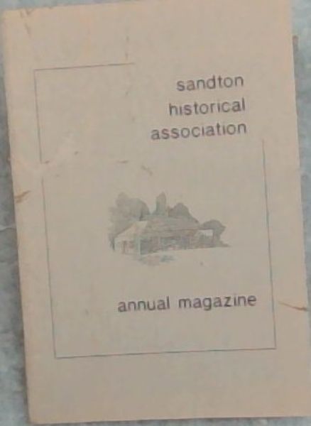 Sandton Historical Association Annual Magazine Number 17 1993