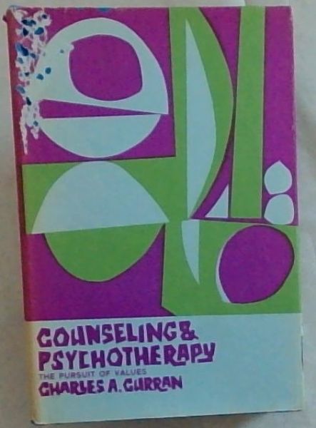 Counseling and Psychotherapy: the pursuit of values