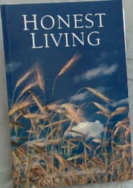 Honest Living : A Means To An End