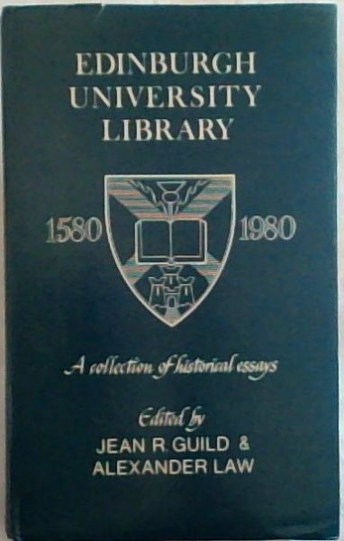 Edinburgh University Library, 1580-1980: A collection of historical essays