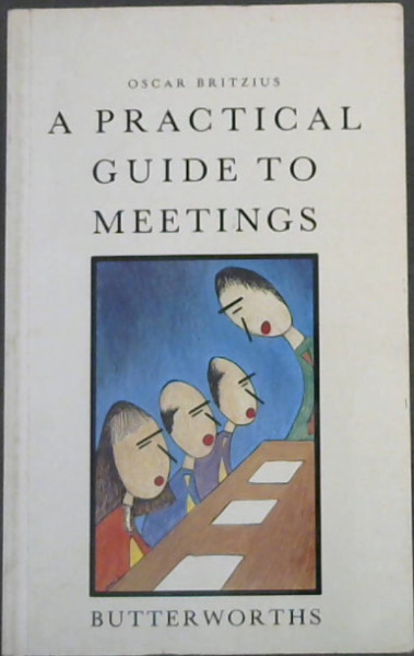 A Practical Guide to Meetings