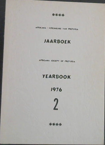 Image for Africana-Vereniging van Pretoria Jaarboek / Africana Society of Pretoria Yearbook 1976 - 2 Africana-Vereniging van Pretoria Jaarboek / Africana Society of Pretoria Yearbook 1976 - 2