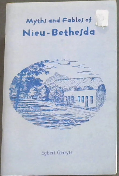 Myths and Fables of Nieu-Bethesda