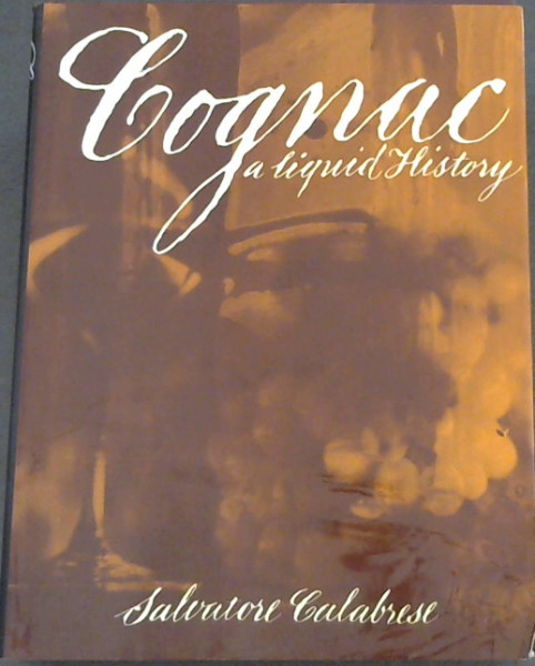 Image for Cognac: A Liquid History Cognac: A Liquid History