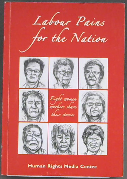 Labour Pains for the Nation: Eight Women Workers Share Their Stories