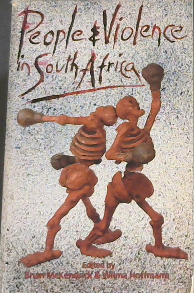 People and Violence in South Africa (Contemporary South African Debates)
