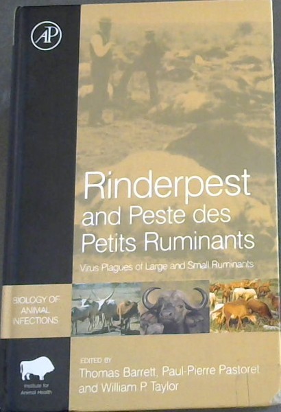 Image for Rinderpest and Peste des Petits Ruminants: Virus Plagues of Large and Small Ruminants (Biology of Animal Infections) Rinderpest and Peste des Petits Ruminants: Virus Plagues of Large and Small Ruminants (Biology of Animal Infections)