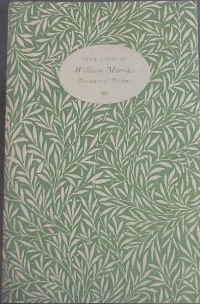 William Morris: Dreamer of Dreams
