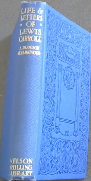 The Life and Letters of Lewis Carroll