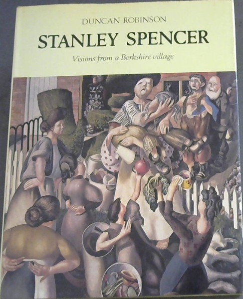 Stanley Spencer: Visions from a Berkshire Village
