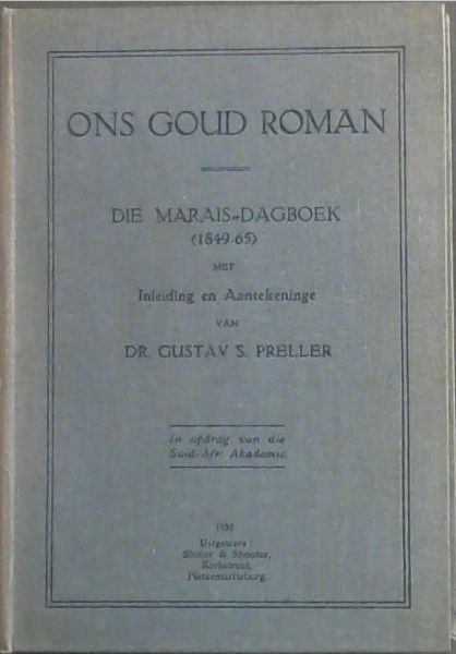 Ons Gould Roman: Die Marais-Dagboek 1849-65