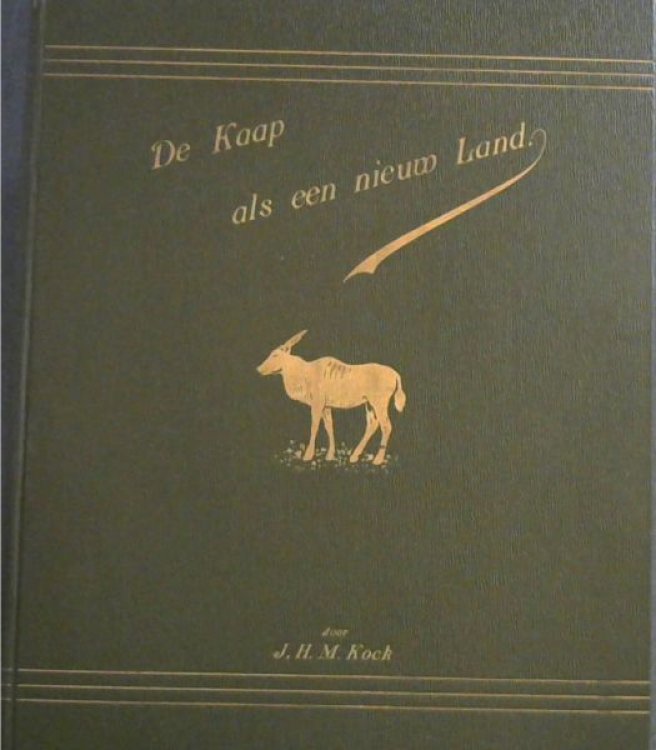 De Roemrijke Rei van de Zuid-Afrikaansche Reisbeschrijvers en hunne Reizen of De Kaap Als Een Nieuw Land - Deel 1