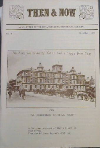 Then & Now: Newsletter of the Johannesburg Historical Foundation ( volume, No. 8 only December 1975