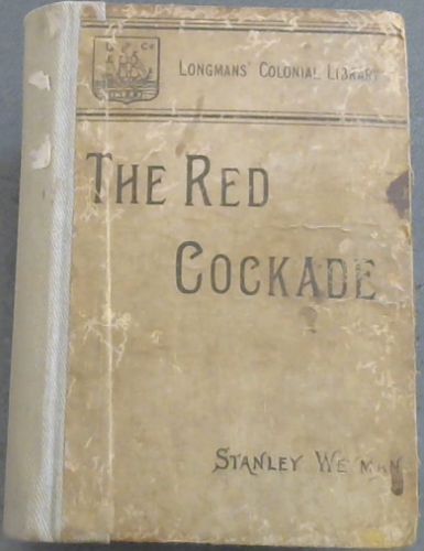 The Red Cockade (Longmans' Colonial Library)