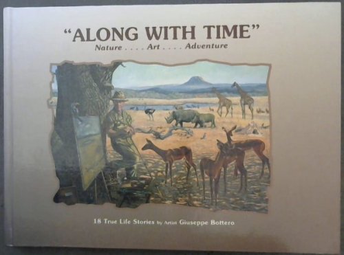 Along With Time : True-Life Stories