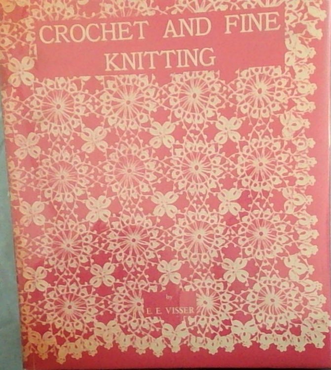 Crochet and Fine Knitting