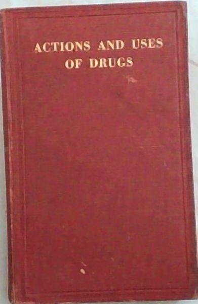 Actions And Uses Of Drugs