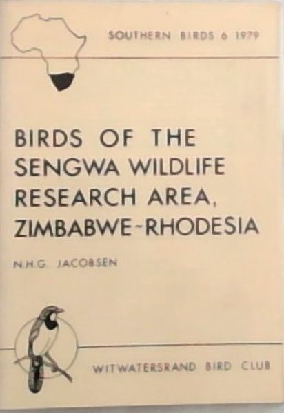 Birds of the Sengwa Wildlife Research Area, Zimbabwe - Rhodesia