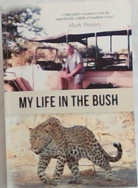 My Life in the Bush