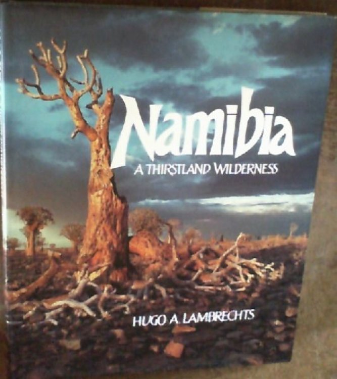 Namibia: A Thirstland Wilderness