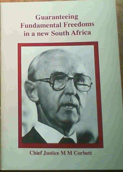 Guaranteeing Fundamental Freedoms in a New South Africa