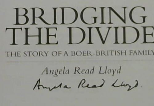 Image for Bridging The Divide: The Story of a Boer-Brittish Family Bridging The Divide: The Story of a Boer-Brittish Family