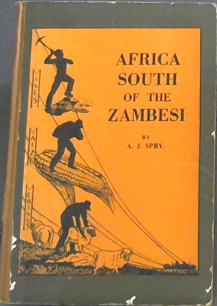 Africa South of The Zambezi : A Preparatory Geography for South African School