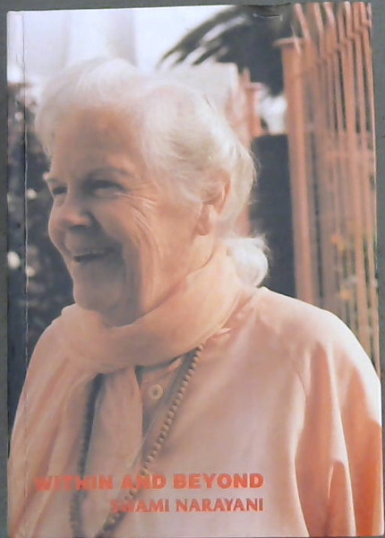 Within and Beyond (A compliation of 365 pointers from the scriptures and masters to be ready a-page-a-day)