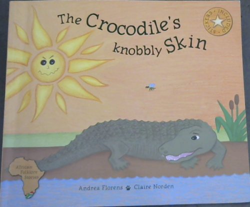 The Crocodile's Knobbly Skin(African Folklore Stories)