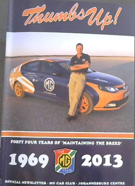 Thumbs Up! Official News Letter MG Car Club, Johannesburg Centre : October 2013