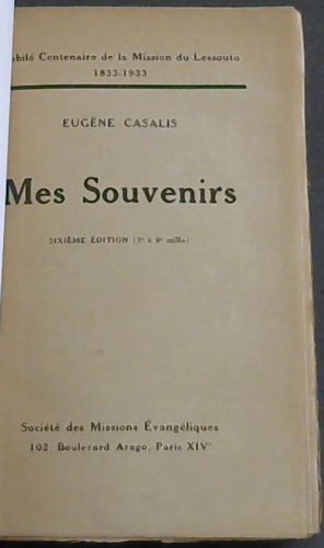 Mes Souvenirs (Jubile Centenaire de la Mission du Lessouto 1833-1933)