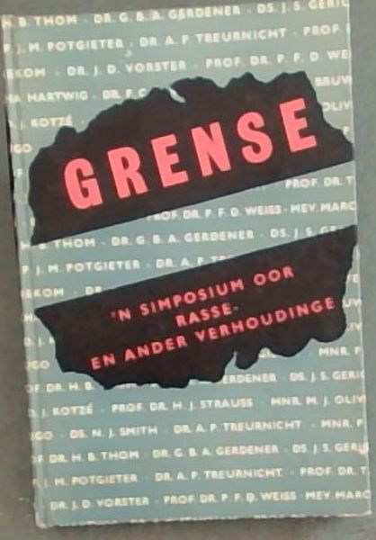 Grense : 'n Simposium oor rasse- en ander verhoudinge