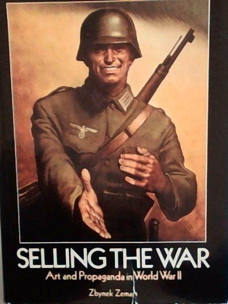 Selling the War: Art and Propaganda in World War II