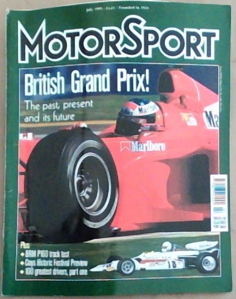 MotorSport: British Grand Prix The Past, Present and It's Future; July 1999 Vol LXXV No.7